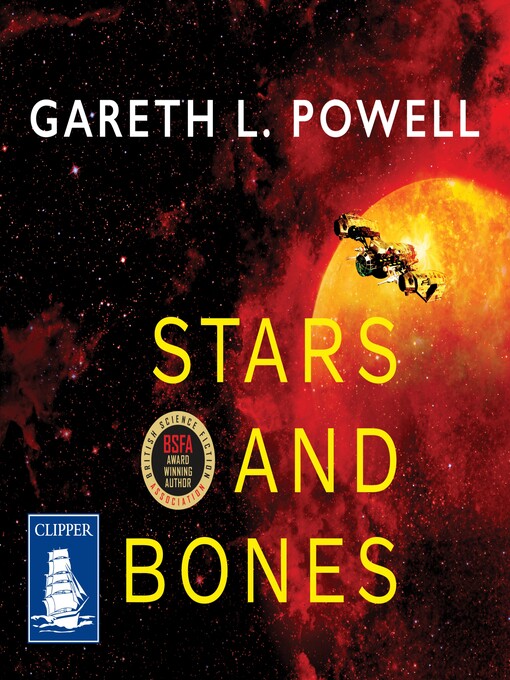 Title details for Stars and Bones by Gareth L. Powell - Wait list
